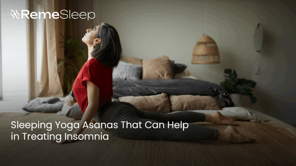 Sleeping Yoga Asanas That Can Help in Treating Insomnia - RemeSleep